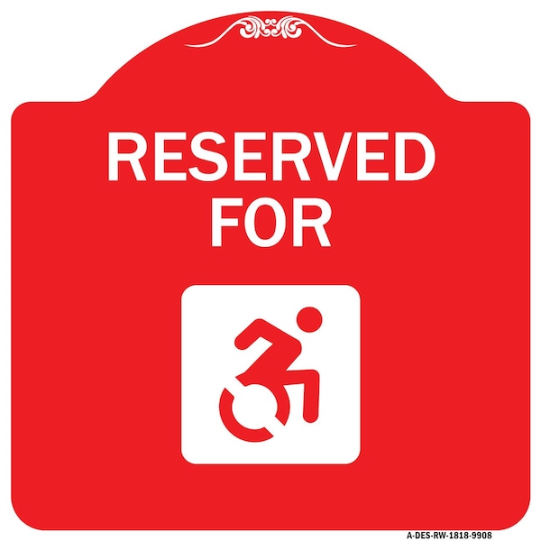 Reserved For With Accessible Symbol Heavy-Gauge Aluminum Architectural Sign, 18" x 18", RW-1818-9908